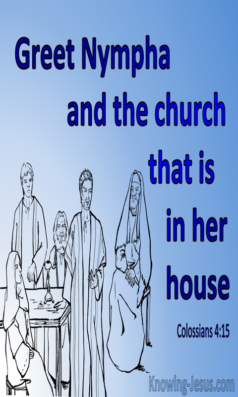 Colossians 4:15 Greet Nympha And The Church (blue)